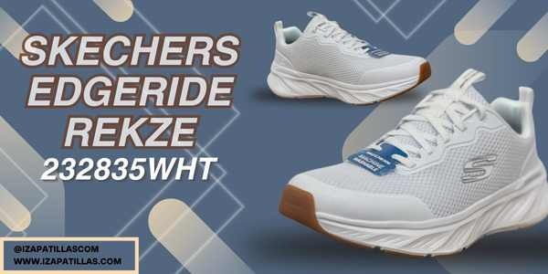 ¡Descubre las Zapatillas Skechers Hombre Edgeride Rekze Blanca 232835WHT con Rebajas Exclusivas y Precios Outlet!
