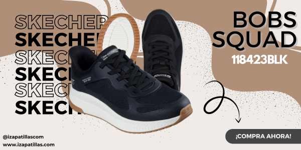 ¡Conoce las Zapatillas Skechers Bobs Squad al Mejor Precio!
